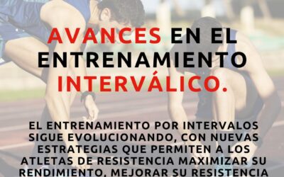 Avances en el entrenamiento interválico